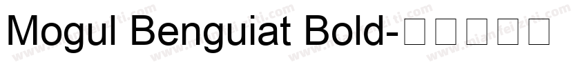 Mogul Benguiat Bold字体转换